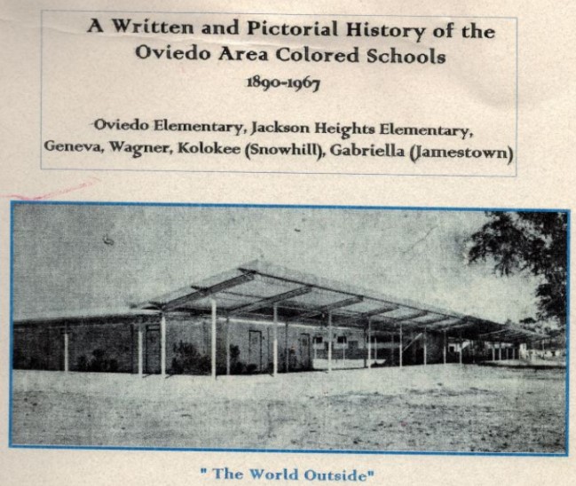 A Written and Pictorial History of the Oviedo Area Colored Schools (1890-1967)